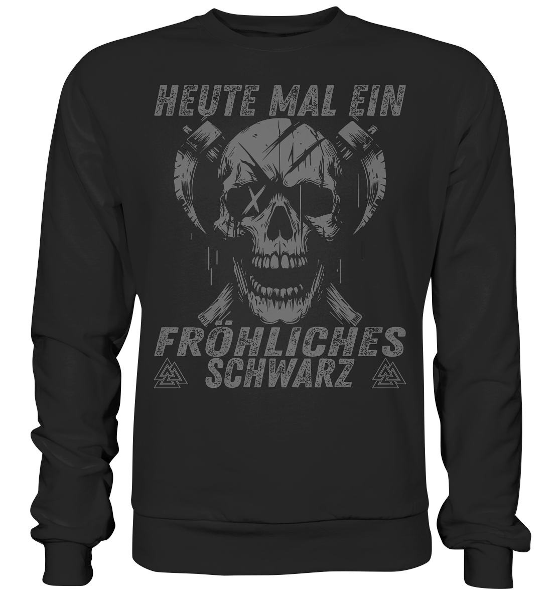 Ein Fröhliches Schwarz  - Sweatshirt