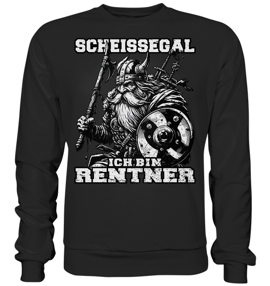 Scheissegal, ich bin Rentner - Basic Sweatshirt