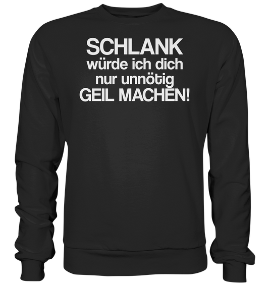 Schlank  - Sweatshirt