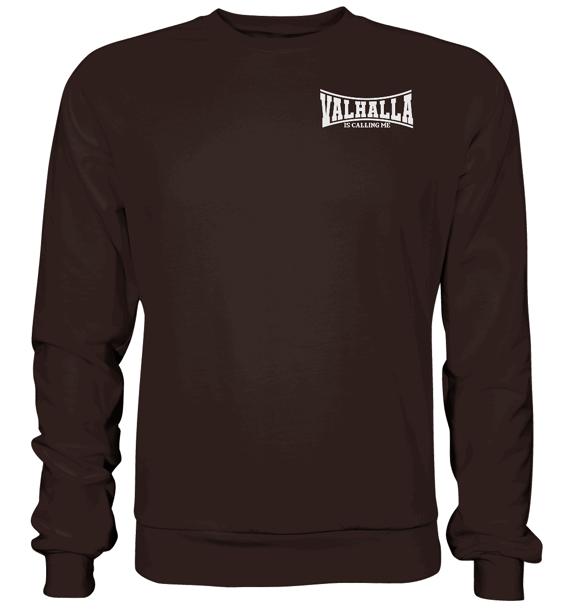 Valhalla is calling me - Basic Sweatshirt
