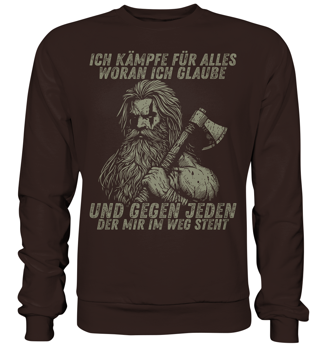 Ich kämpfe für alles - Unisex Sweatshirt