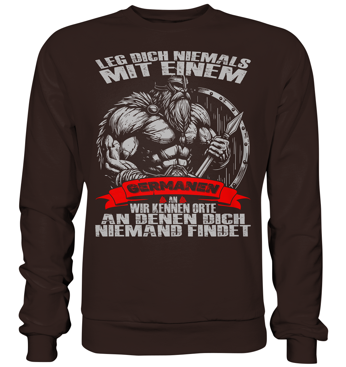 Leg dich mit einen Germanen an  - Sweatshirt