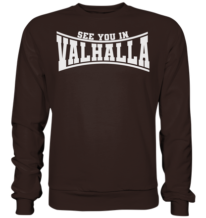 See you in Valhalla  - Basic Sweatshirt