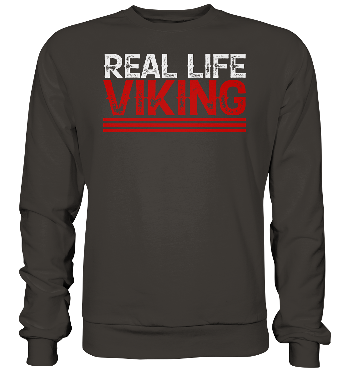 Real Life Viking - Basic Sweatshirt