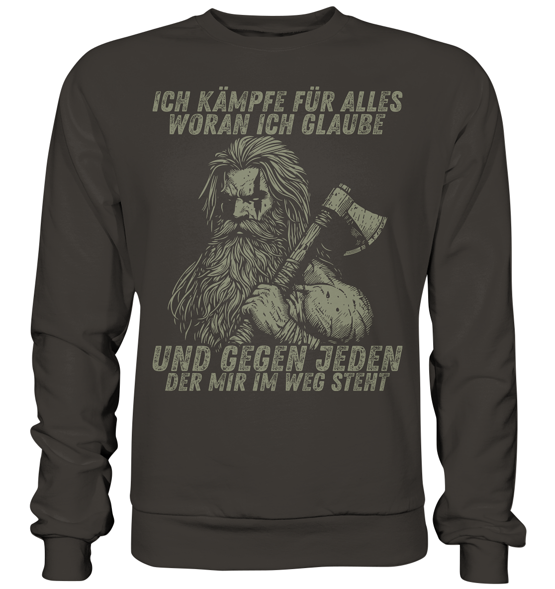 Ich kämpfe für alles - Unisex Sweatshirt