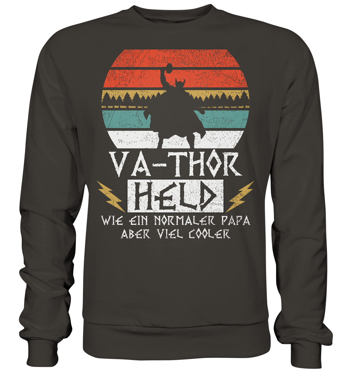 Va-thor Fathor Vater Held Cool Hammer Papa Thor  - Basic Sweatshirt
