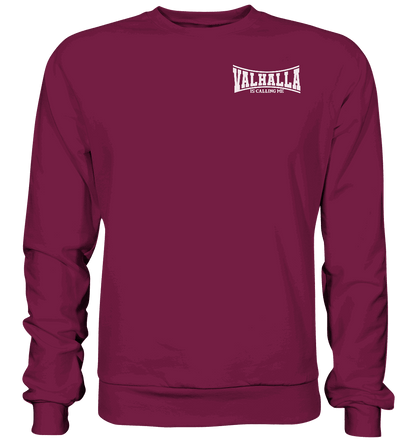 Valhalla is calling me - Basic Sweatshirt