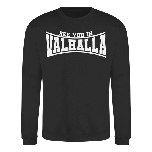 See you in Valhalla  - Basic Sweatshirt