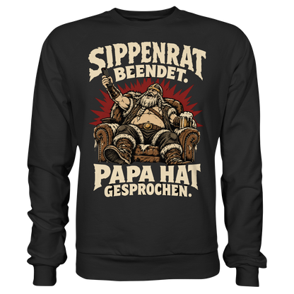 Sippenrat beendet: Papa hat gesprochen Wikinger Sweatshirt Herren