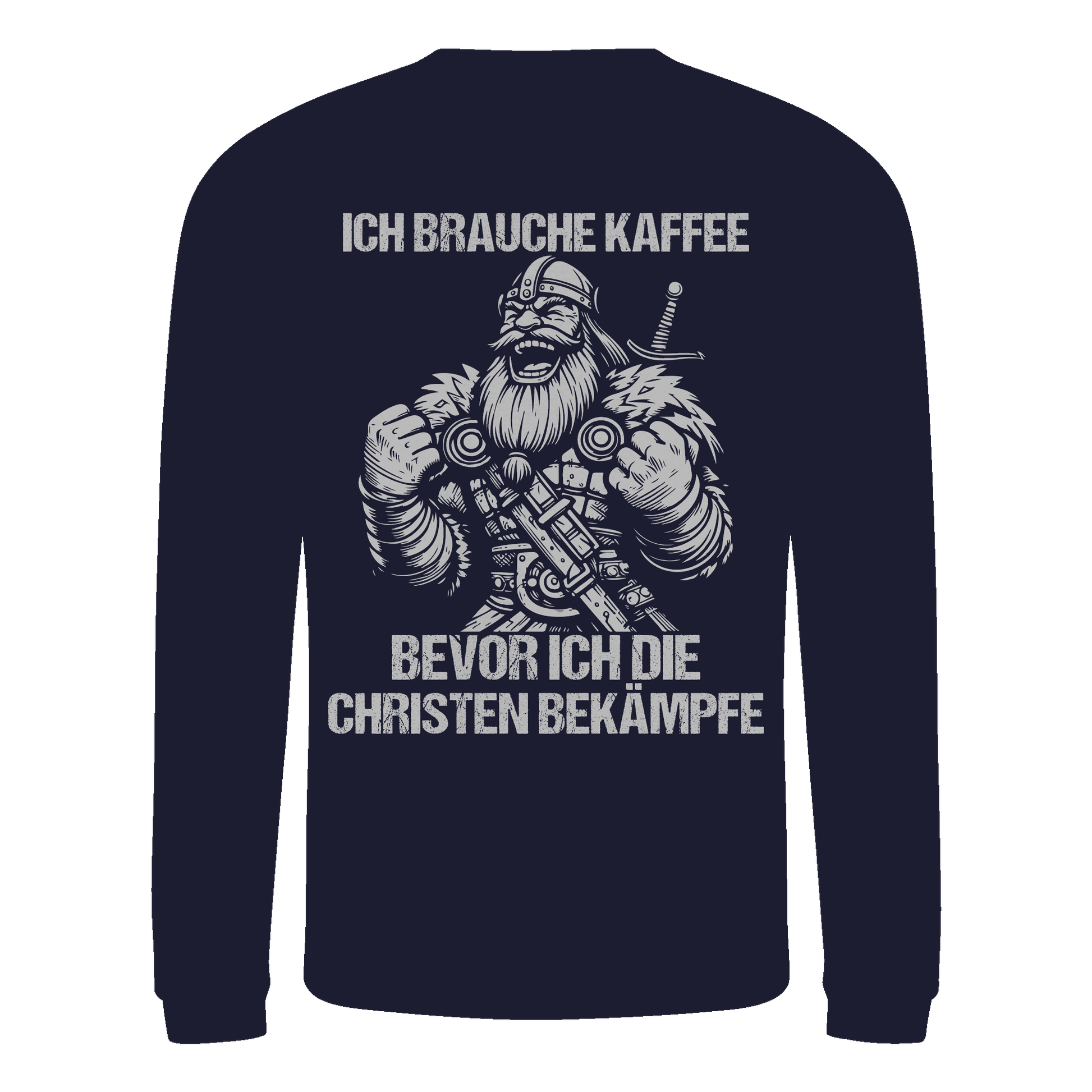 Ich brauche Kaffee  - Basic Sweatshirt