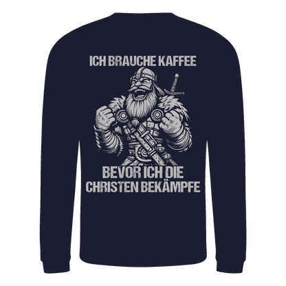 Ich brauche Kaffee  - Basic Sweatshirt