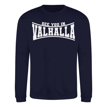 See you in Valhalla  - Basic Sweatshirt