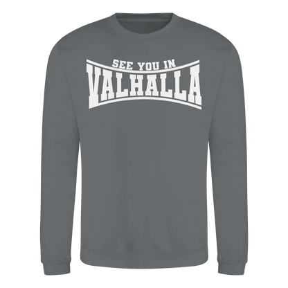 See you in Valhalla  - Basic Sweatshirt