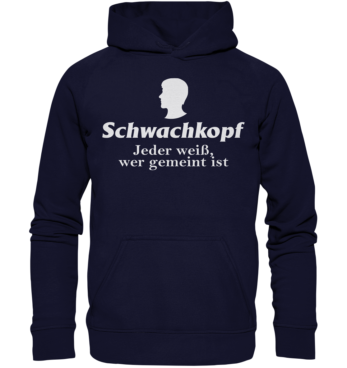 Schwachkopf  - Unisex Hoodie