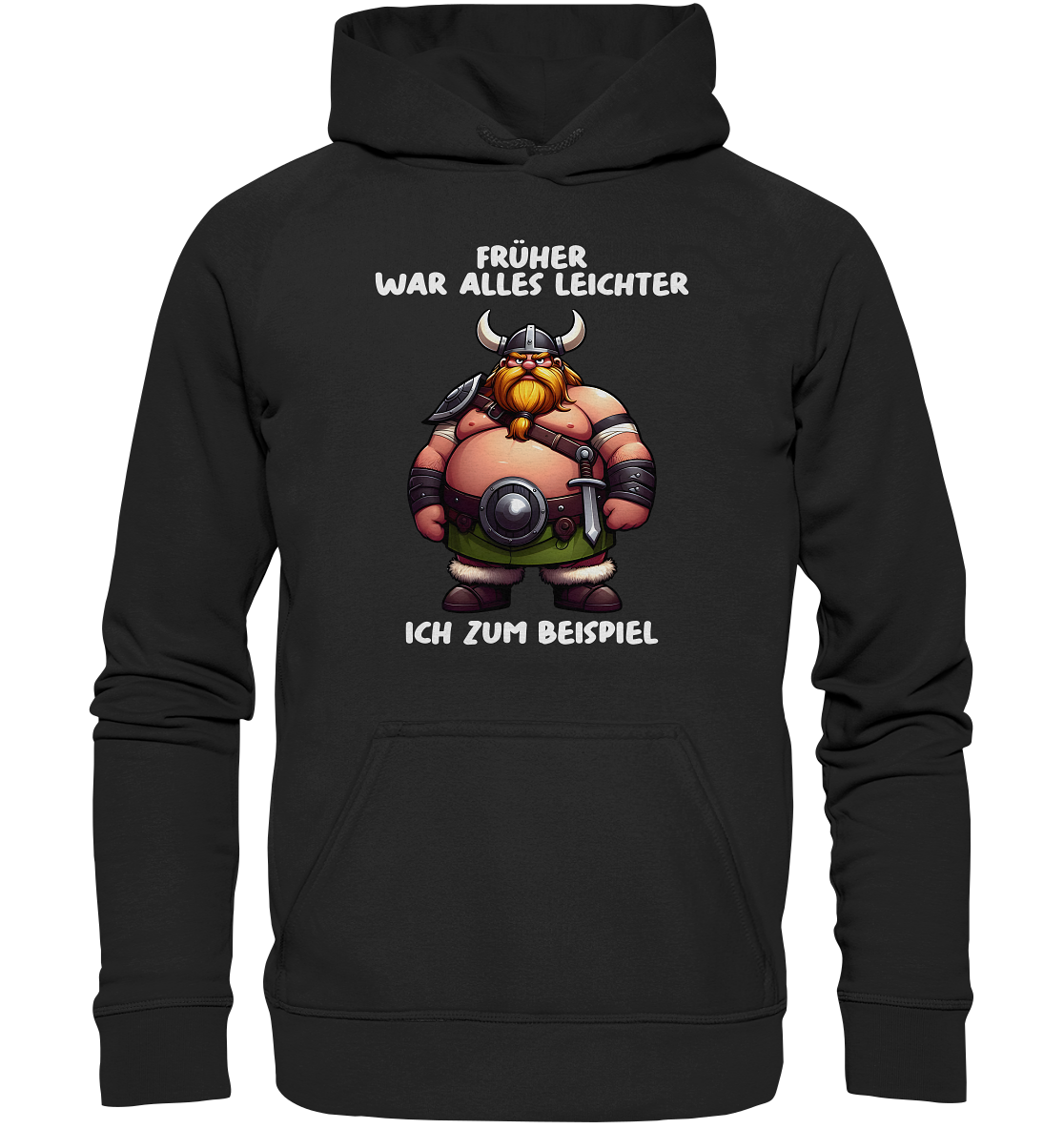 Früher war alles leichter - Unisex Hoodie