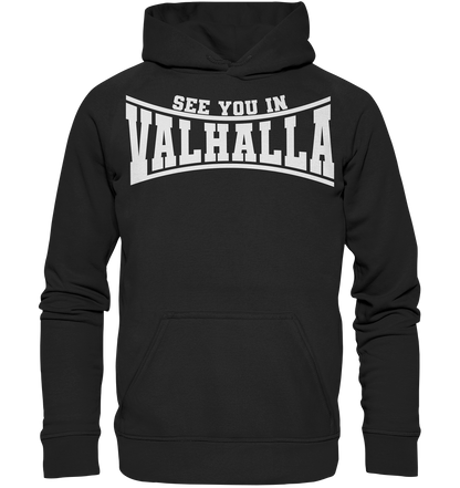See you in Valhalla  - Basic Unisex Hoodie