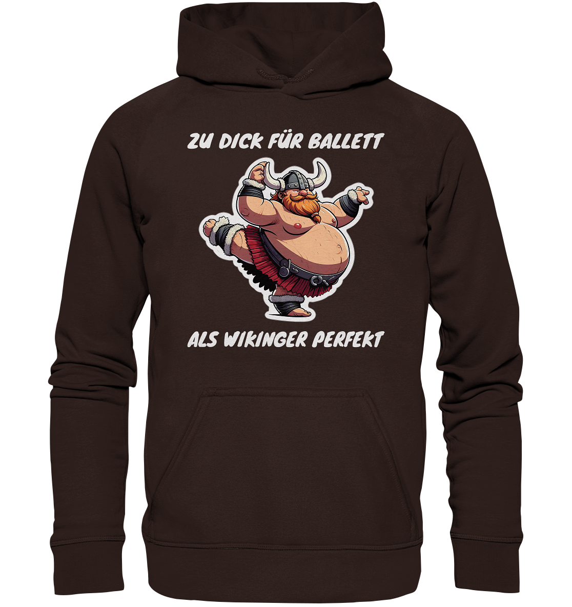 zu dick für Ballett  - Unisex Hoodie