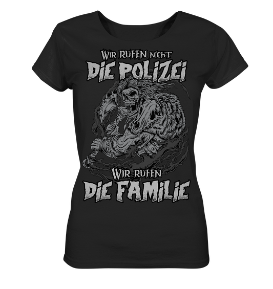 Wir rufen die Familie - Damen Organic Shirt