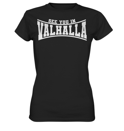 See you in Valhalla  - Ladies Premium Shirt