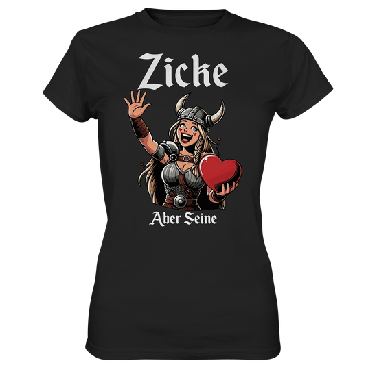 Zicke aber seine - Ladies Premium Shirt