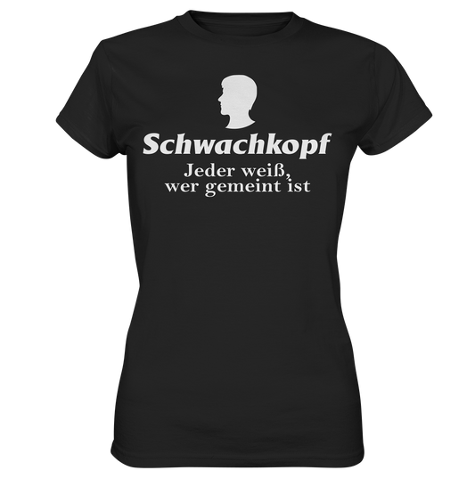 Schwachkopf  - Damen Premium Shirt