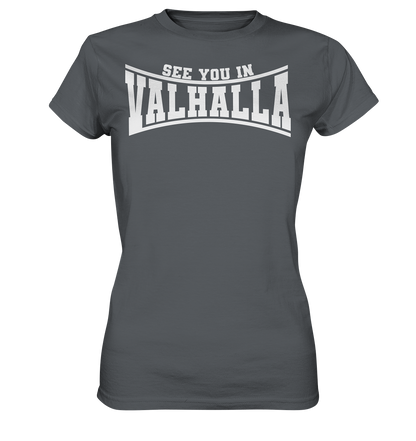 See you in Valhalla  - Ladies Premium Shirt