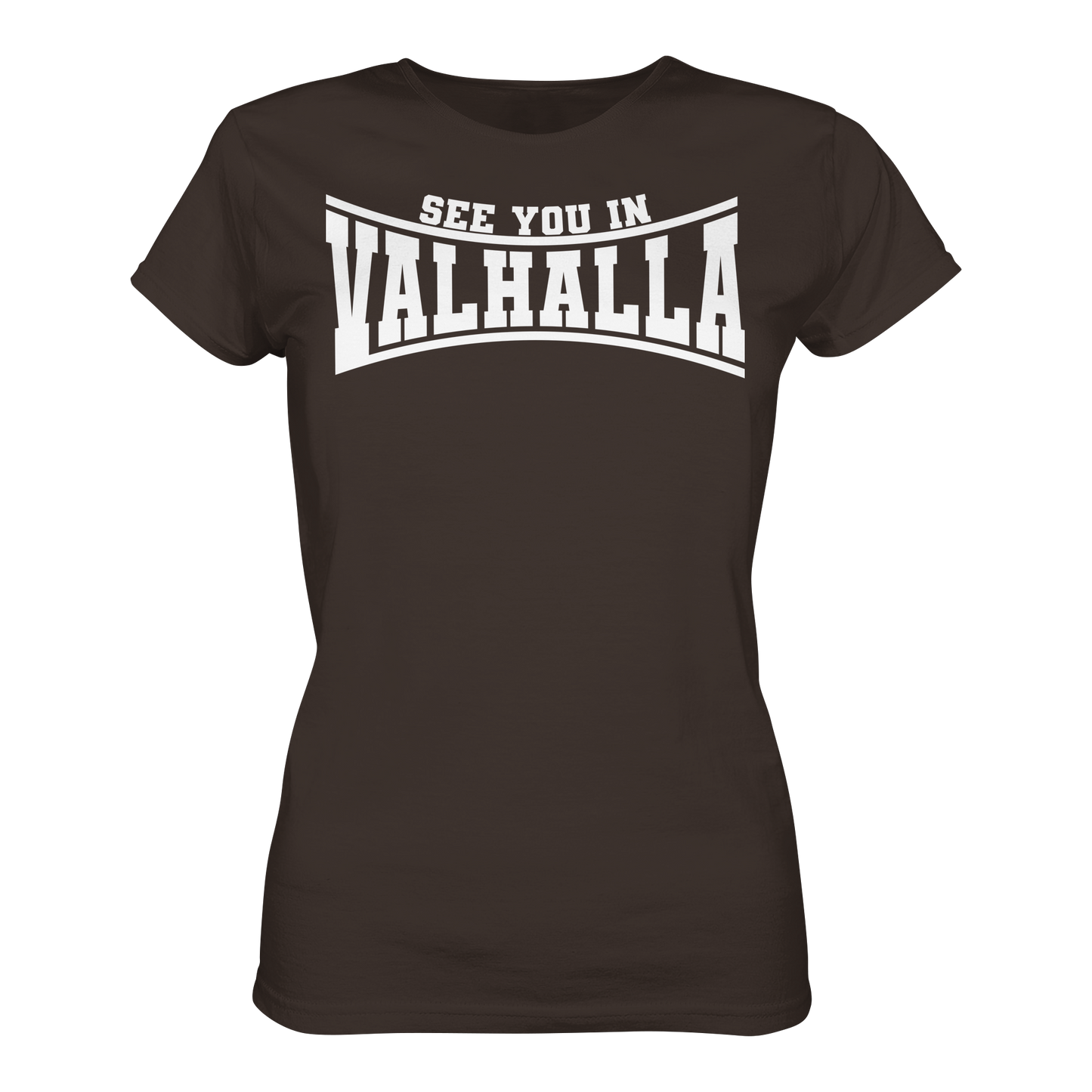 See you in Valhalla  - Ladies Premium Shirt