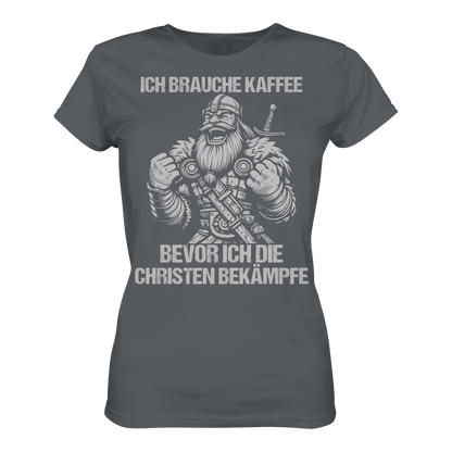 Ich brauche Kaffee  - Ladies Premium Shirt