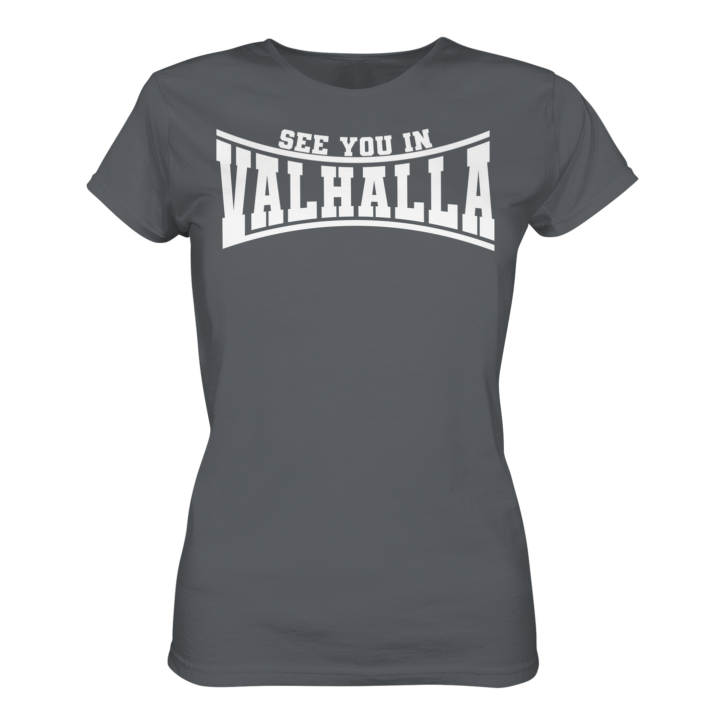 See you in Valhalla  - Ladies Premium Shirt