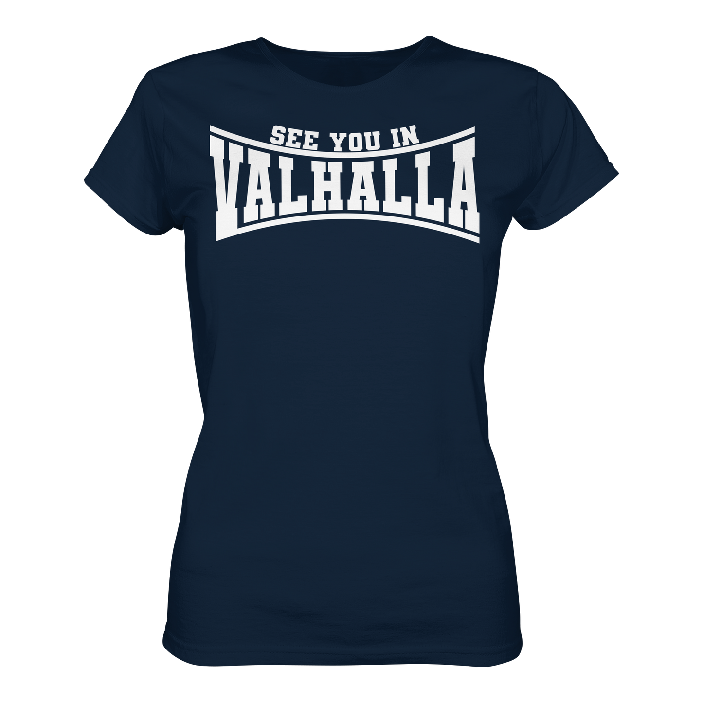 See you in Valhalla  - Ladies Premium Shirt