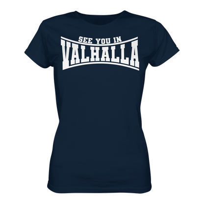 See you in Valhalla  - Ladies Premium Shirt