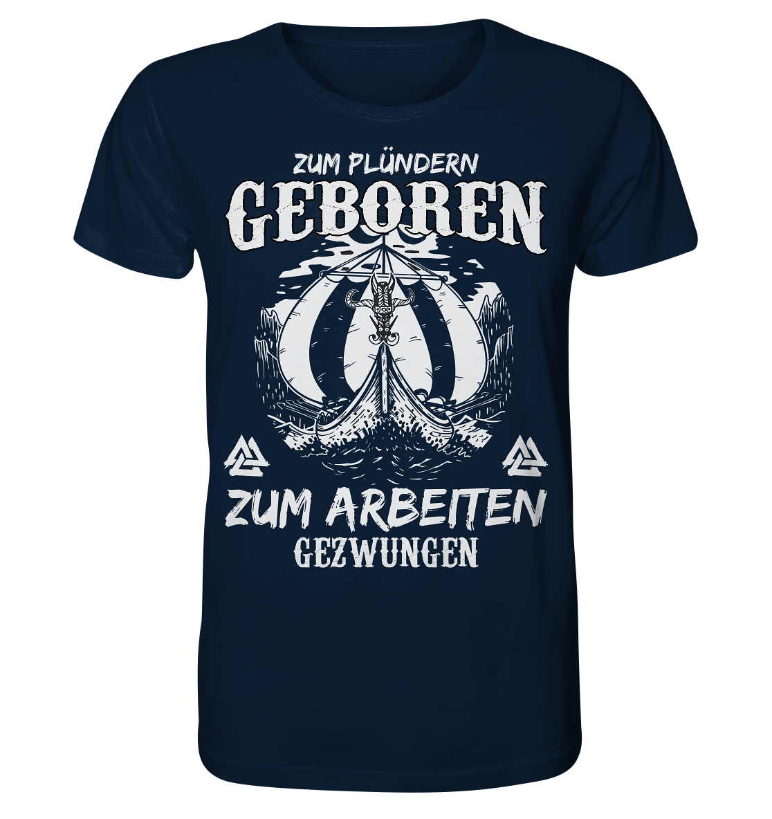 Zum Plündern Geboren  - Herren Organic Shirt