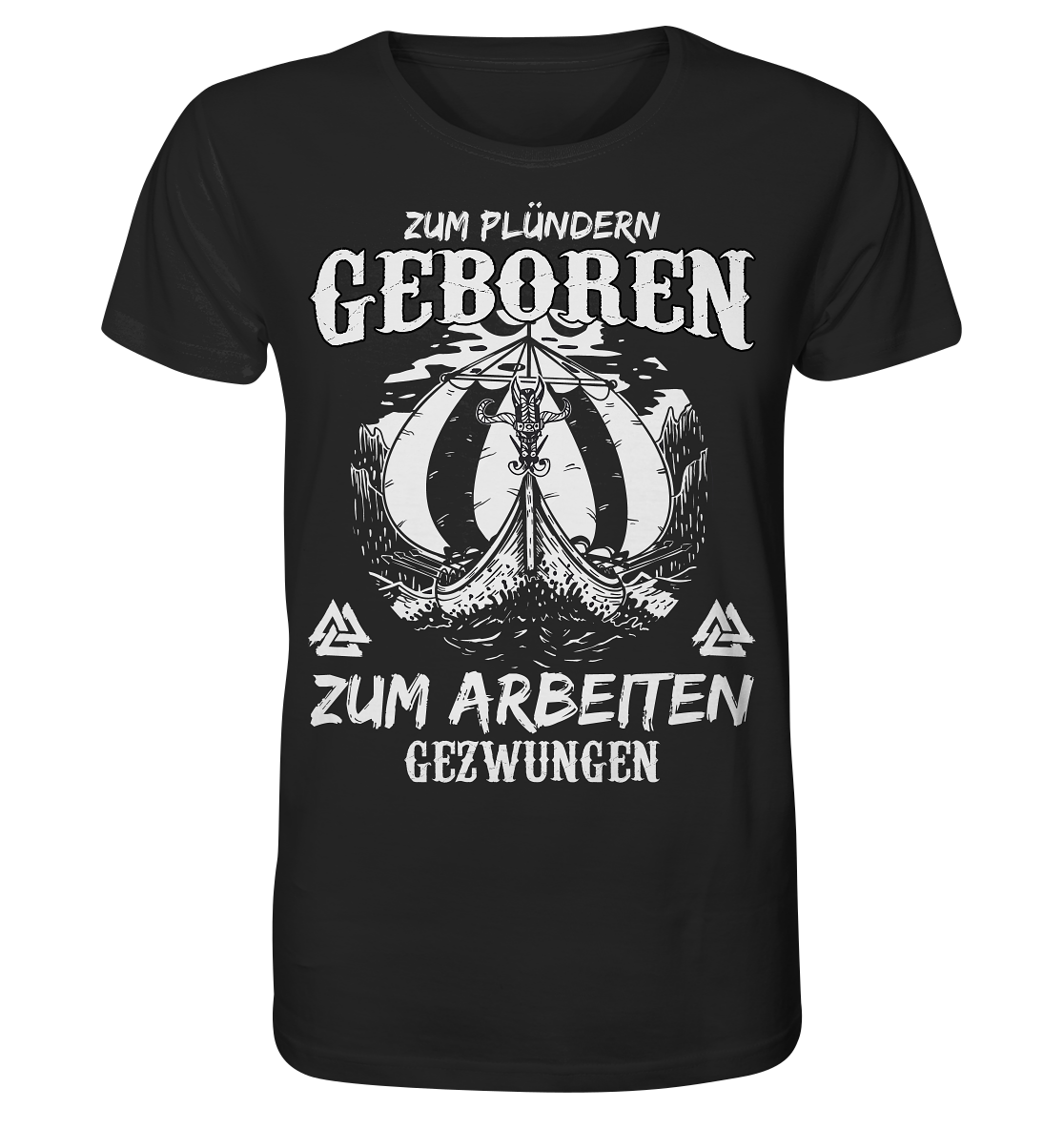 Zum Plündern Geboren  - Herren Organic Shirt