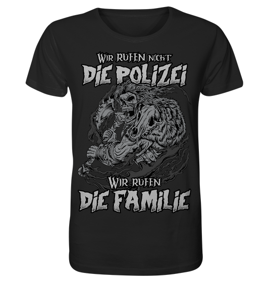 Wir rufen die Familie - Herren Organic Shirt