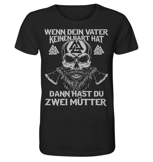 Wenn dein Vater  - Herren Organic Shirt