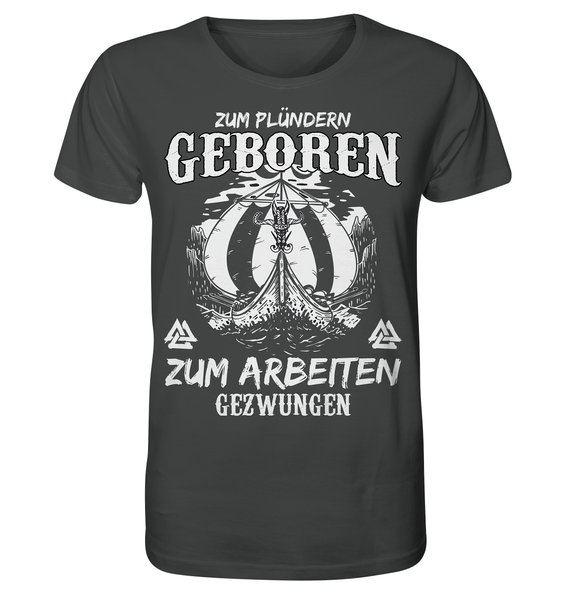 Zum Plündern Geboren  - Herren Organic Shirt