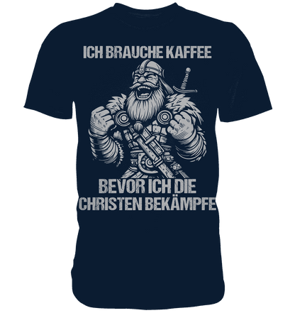 Ich brauche Kaffee  - Premium Shirt