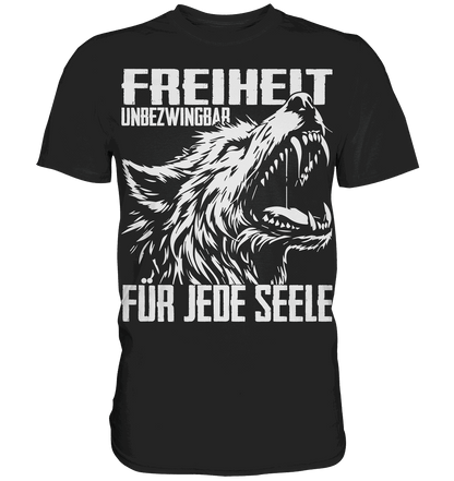 Freiheit für jede Seele - Freiheits-Statement Premium Shirt
