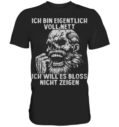 Ich bin eigentlich voll nett! - Selbstironie Premium Shirt