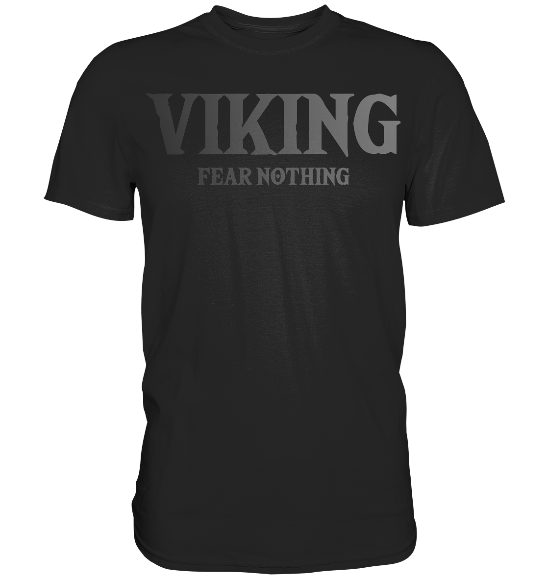 Viking Fear Nothing  - Premium Shirt