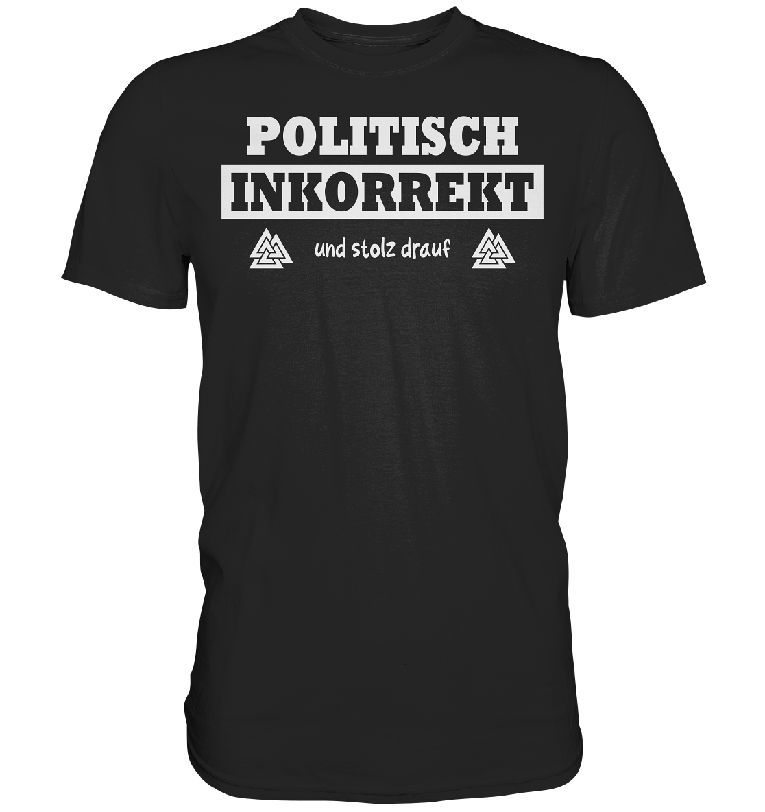 Politisch Inkorrekt - Herren Shirt