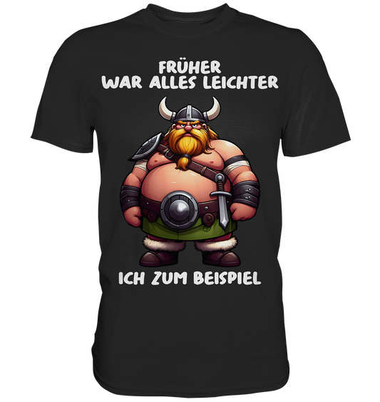 Früher war alles leichter - Herren Shirt