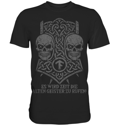 ES WIRD ZEIT DIE ALTEN GEISTER ZU RUFEN - Wikinger T-Shirt Männer Premium Ahnen