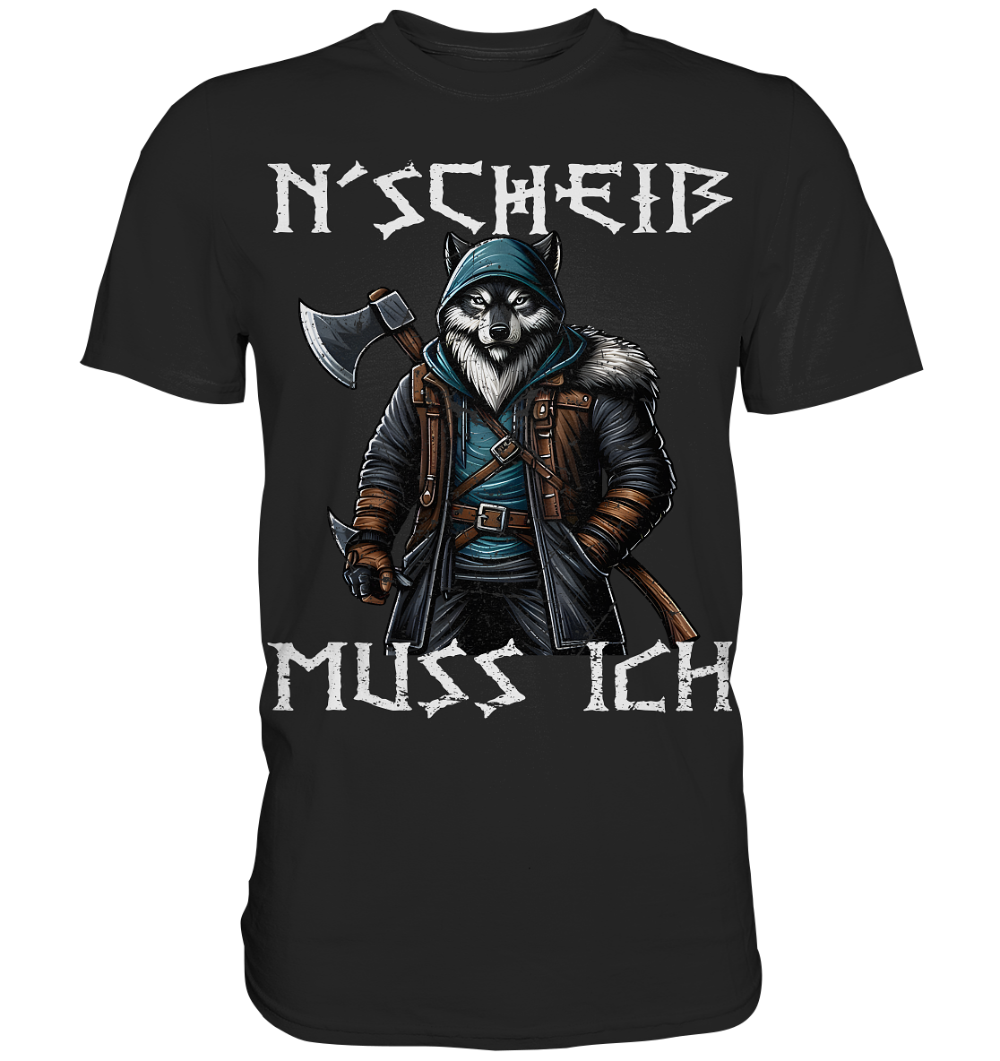 N´Scheiß - Premium Shirt