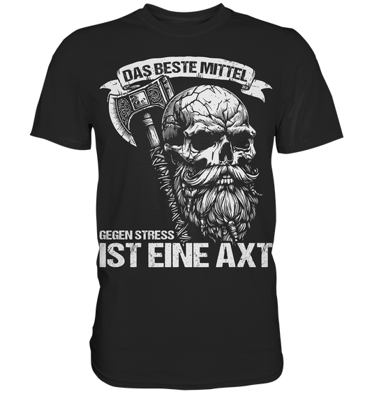 Das beste mittel gegen Stress  - Herren Shirt