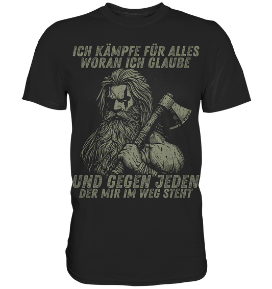 Ich kämpfe für alles - Herren Shirt