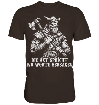 Die Axt spricht - Wikinger T-Shirt Männer Premium