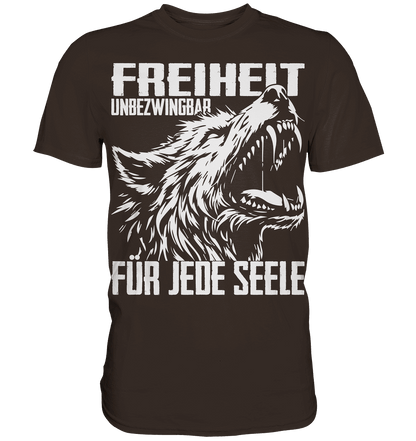 Freiheit für jede Seele - Freiheits-Statement Premium Shirt