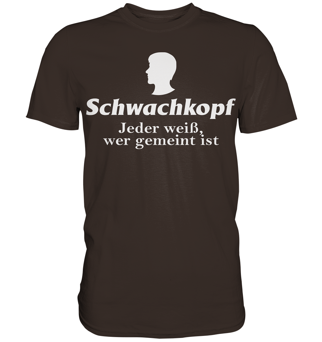 Schwachkopf  - Herren Premium Shirt