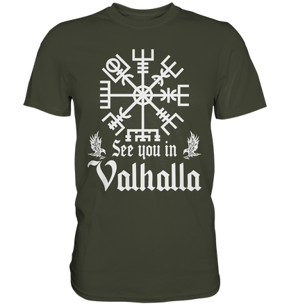 See you in Valhalla  - Premium Shirt